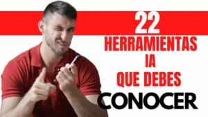 22 + (24) herramientas de IA que deberías conocer (Actualizado)