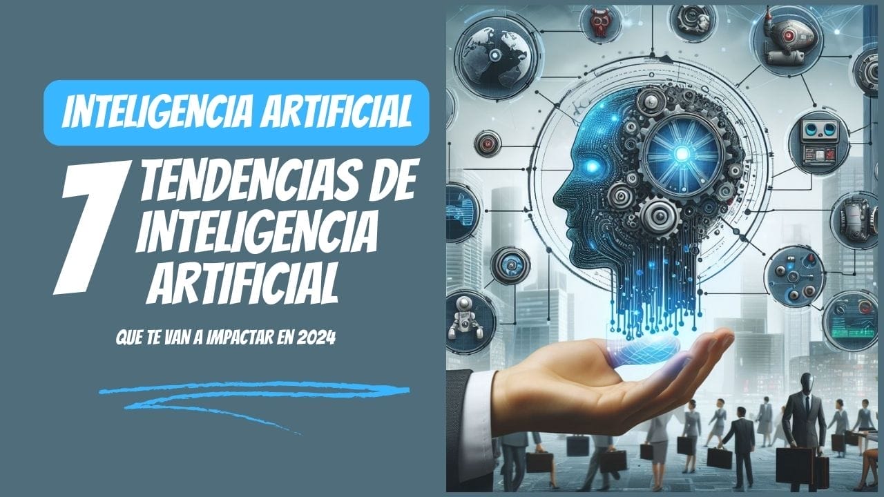 COMO DIGITAL 7 Tendencias de Inteligencia Artificial en 2024