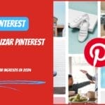 COMO DIGITAL -- Cómo Utilizar Pinterest para Generar Ingresos en 2024