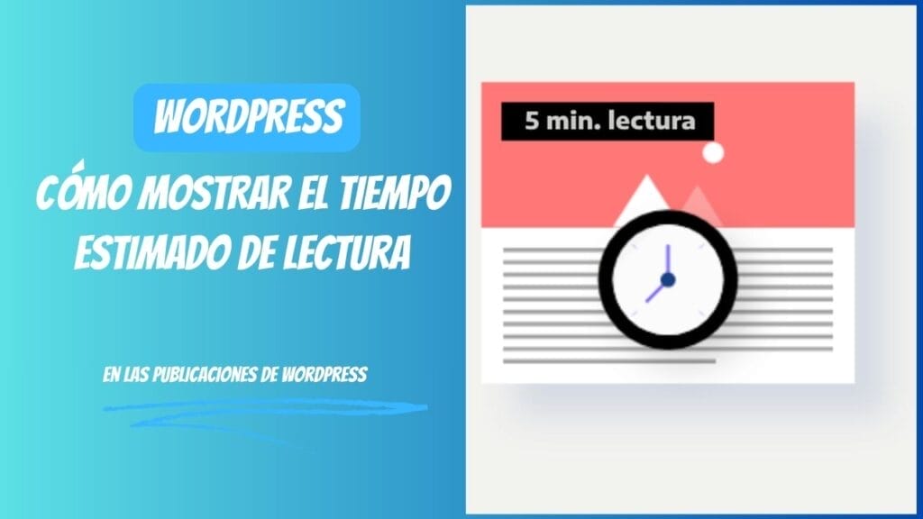 COMO DIGITAL -- Cómo mostrar el tiempo estimado de lectura en las publicaciones de WordPress