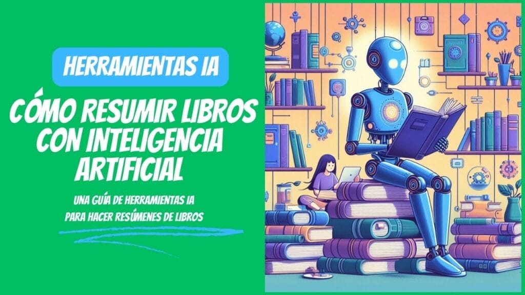 Cómo resumir libros con inteligencia artificial.