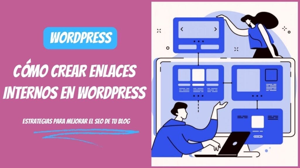 COMO DIGITAL -- Estrategias para mejorar el SEO de tu blog: Cómo crear enlaces internos en WordPress