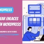 COMO DIGITAL -- Estrategias para mejorar el SEO de tu blog: Cómo crear enlaces internos en WordPress