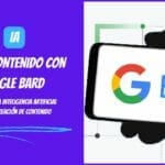 Google Bard para automatizar la creación de contenido